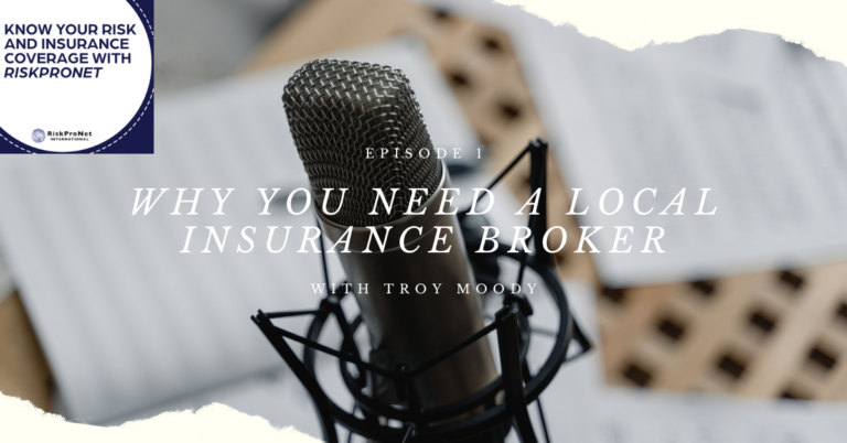 Why You Need a Local Insurance Broker with Troy Moody