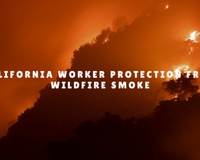 California Worker Protection from Wildfire Smoke